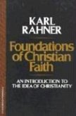 Foundations of Christian Faith An Introduction to the Idea of Christianity