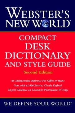 Webster's New World Compact Desk Dictionary and Style Guide, Second Edition - The Editors of the Webster's New Wo