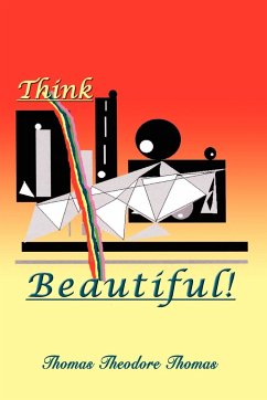 Think Beautiful - Thomas, Thomas Theodore