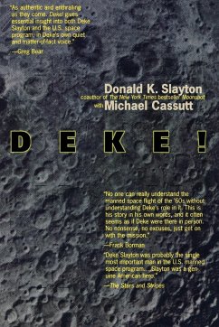 Deke! - Slayton, Donald K.; Slayton, Deke