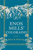 Enos Mills' Colorado