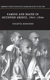 Famine and Death in Occupied Greece, 1941-1944