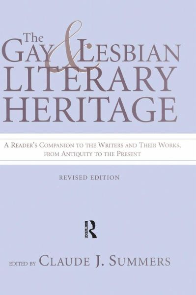 Gay and Lesbian Literary Heritage Gay and Lesbian Literary Heritage