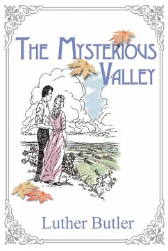 The Mysterious Valley - Butler, Luther