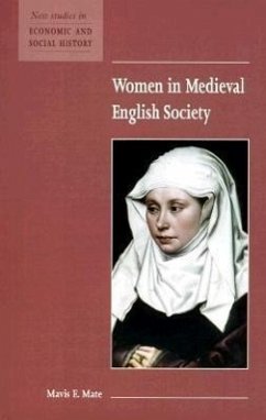 Women in Medieval English Society - Mate, Mavis E.