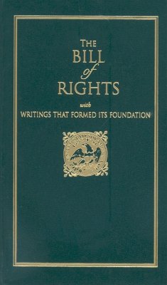 Bill of Rights: With Writings That Formed Its Foundation - Madison, James; Mason, George