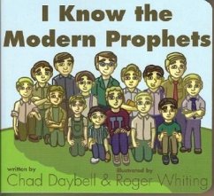 I Know the Modern Prophets - Daybell, Chad