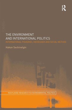 The Environment and International Politics - Seckinelgin, Hakan