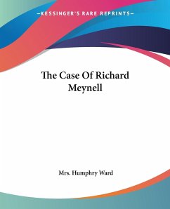 The Case Of Richard Meynell - Ward, Humphry
