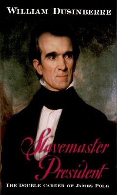 Slavemaster President - Dusinberre, William