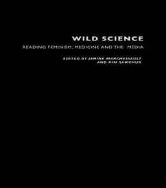 Wild Science - Marchessault, Janine / Sawchuk, Kim (eds.)