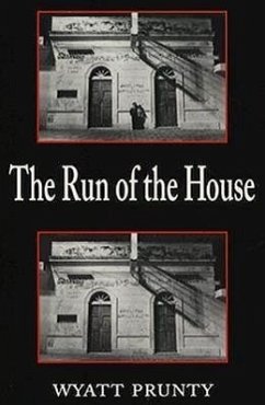 The Run of the House - Prunty, Wyatt