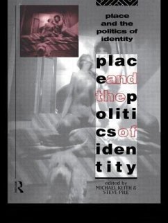 Place and the Politics of Identity - Pile, Steve (ed.)