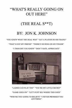What's Really Going On Out Here (The Real S**t) - Johnson, Jon Kevin
