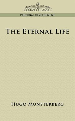 The Eternal Life - M]Nsterberg, Hugo; Munsterberg, Hugo