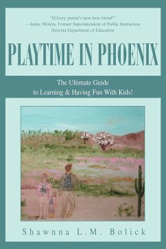 Playtime in Phoenix - Bolick, Shawnna L. M.