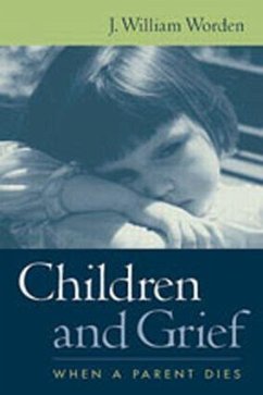 Children and Grief - Worden, J. William (Harvard Medical School and Rosemead Graduate Sch