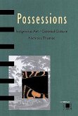 Possessions: Indigenous Art/Colonial Culture