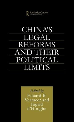 China's Legal Reforms and Their Political Limits - Hooghe, Ingrid; Vermeer, Eduard B