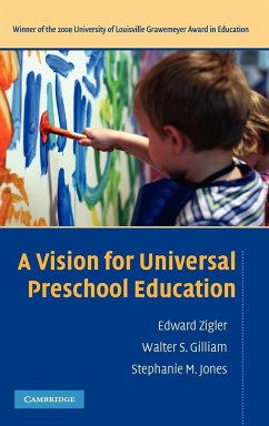 A Vision for Universal Preschool Education - Zigler, Edward; Gilliam, Walter; Jones, Stephanie