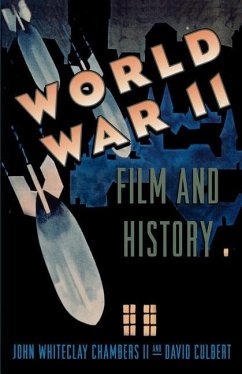 World War II, Film, and History - Chambers, John Whiteclay; Culbert, David