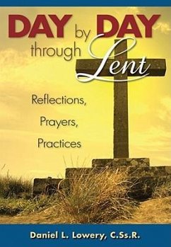 Day by Day Through Lent - Lowery, Daniel