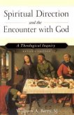 Spiritual Direction and the Encounter with God (Revised Edition)