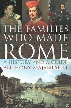 The Families Who Made Rome - Majanlahti, Anthony