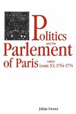 Politics and the Parlement of Paris Under Louis XV, 1754 1774