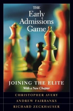 The Early Admissions Game - Avery, Christopher; Fairbanks, Andrew; Zeckhauser, Richard