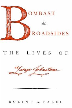 Bombast and Broadsides: The Lives of George Johnstone - Fabel, Robin F. A.