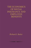 The Economics of Social Insurance and Employee Benefits