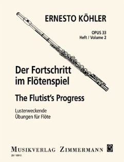 Der Fortschritt im Flötenspiel op. 33, für Flöte solo - Köhler, Ernesto