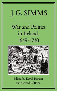 War and Politics in Ireland, 1649-173 - Simms, J. G.