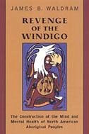 Revenge of the Windigo - Waldram, James