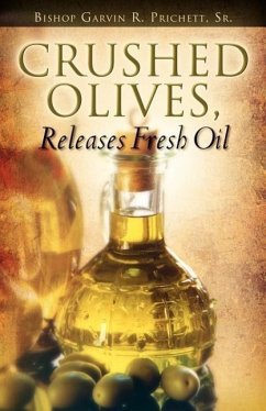 Crushed Olives, Releases Fresh Oil - Prichett, Garvin