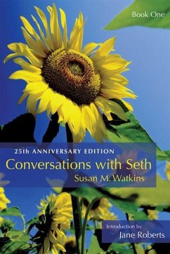 Conversations with Seth: Book One: 25th Anniverary Edition (Deluxe Ed) - Watkins, Susan M.