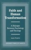 Faith and Human Transformation: A Dialogue Between Psychology and Theology