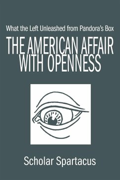 The American Affair with Openness - Scholar Spartacus