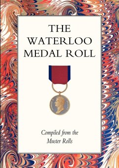 WATERLOO MEDAL ROLL - Press, Naval & Military