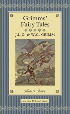Grimms' Fairy Tales - Grimm, Jacob;Grimm, Wilhelm