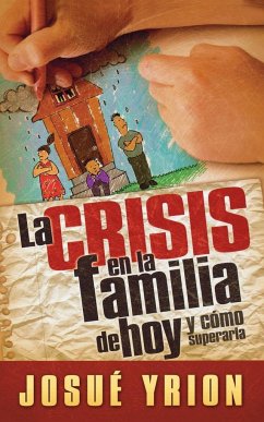 La Crisis en la Familia de Hoy - Yrion, Josue
