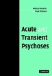 Acute and Transient Psychoses - Bild 1