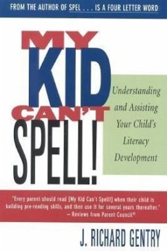 My Kid Can't Spell - Gentry, J Richard