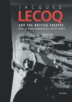 Jacques Lecoq and the British Theatre - Yarrow, Ralph (ed.)