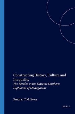 Constructing History, Culture and Inequality - Evers, Sandra