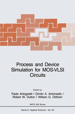 Process and Device Simulation for Mos-VLSI Circuits - Antognetti, P. / Antoniadis, D.A. / Dutton, Robert W. / Oldham, W.G. (Hgg.)