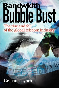 Bandwidth Bubble Bust - Lynch, Grahame