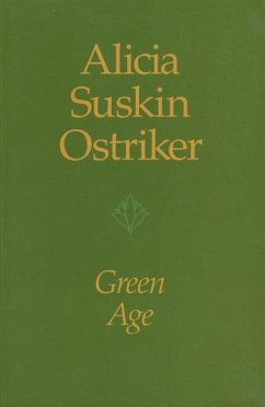 Green Age - Ostriker, Alicia Suskin