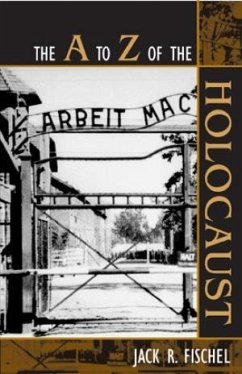 The A to Z of the Holocaust - Fischel, Jack R